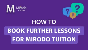 How to book further lessons for Mirodo Tuition 