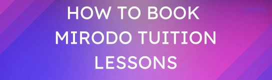 How to book further lessons for Mirodo Tuition 